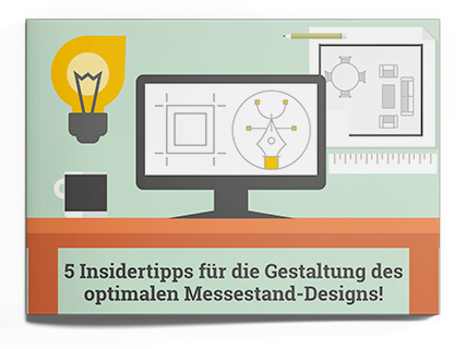5 Insidertipps für die Gestaltung des optimalen Messestand-Designs!
