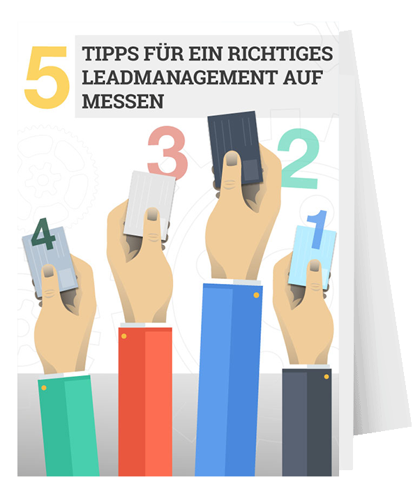 5 Tipps für erfolgreiches Leadmanagement auf Messen