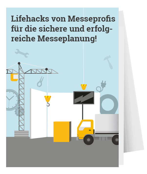 Lifehacks von Messeprofis für die sichere und erfolgreiche Messeplanung!